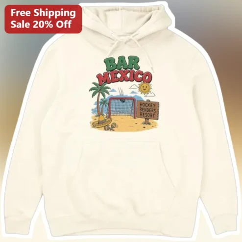 Bar Mexico Hockey Bender Resort Hoodie Funny Ice Hockey Slang Gift for Players Fans