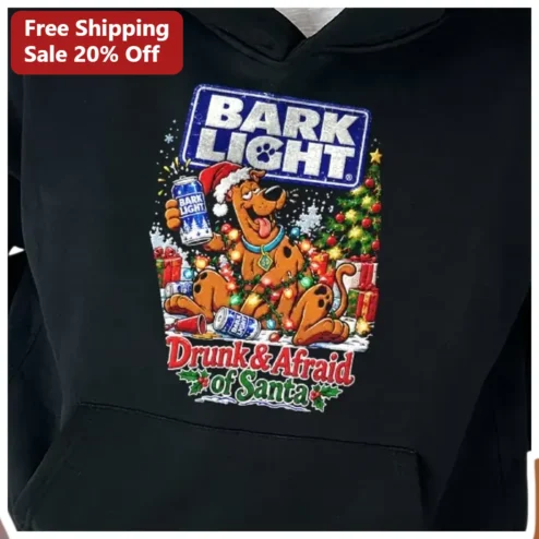 Bark Light Drunk Afraid of Santa Scooby-Doo Hoodie Funny Christmas Gift for Dog Lovers