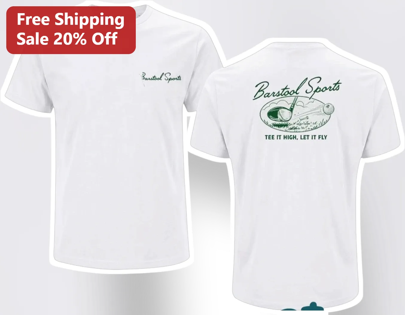 Barstool Sports Tee It High Let It Fly Golf T-Shirt