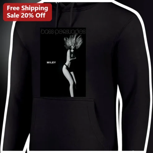 Bass Persuades Miley Cyrus Hoodie Black Pullover Pop Music Merch Fan Gift