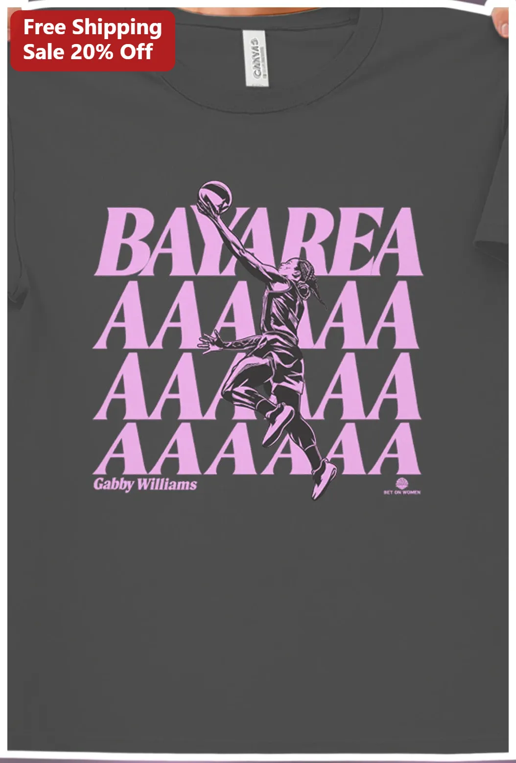 Bay Area Bet On Women Tee Gabby Williams WNBA Fan Gift Black Graphic Shirt