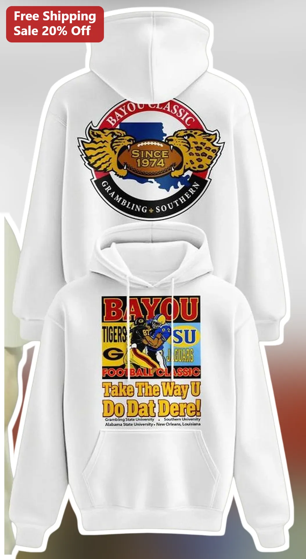 Bayou Classic Since 1974 Grambling Southern Hoodie Take The Way U Do Dat Dere Vintage HBCU Rivalry Sweatshirt