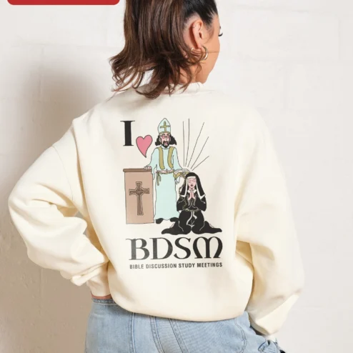 Close-up of BDSM Bible Discussion Study Meetings Sweatshirt I Love BDSM Christian Kink Humor for streetwear fans in Chicago, Illinois
