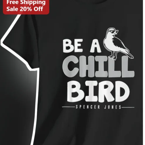 Be A Chill Bird Funny Cartoon Graphic Tee for Men Women Bird Lover Gift