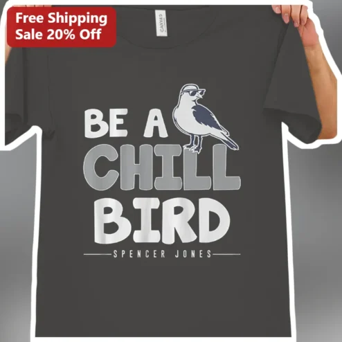 Be A Chill Bird Funny Meme Graphic Tee for Bird Lovers and Chill Vibes