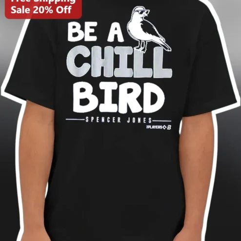 Be A Chill Bird Graphic Tee Funny Meme Shirt For Bird Lovers