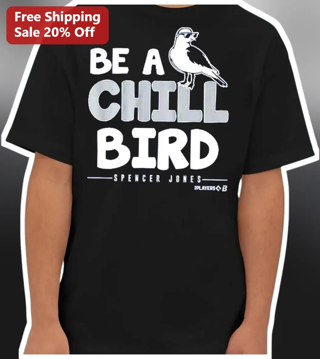 Be A Chill Bird Graphic Tee Funny Meme Shirt For Bird Lovers