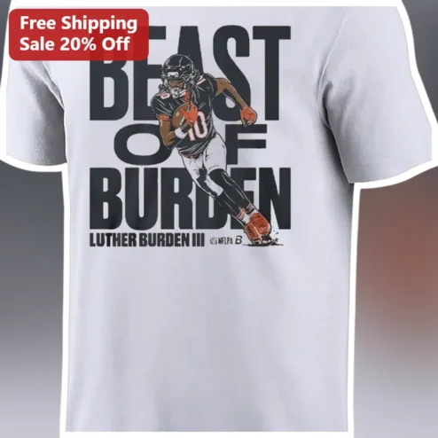 Beast of Burden Tee Luther Burden III Football Wide Receiver Graphic T-Shirt for Chicago Bears Fans available at our Chicago, Illinois warehouse