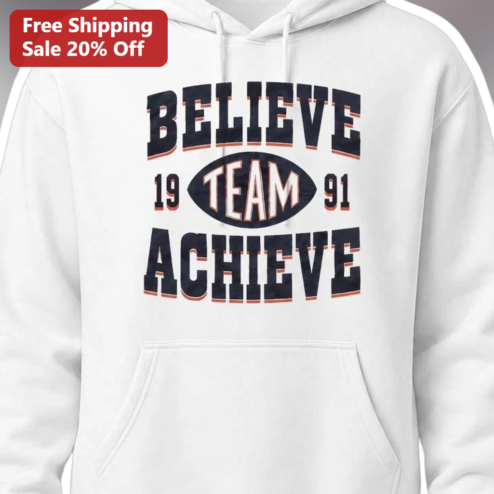 Believe Team Achieve Motivational Football Hoodie Unisex Varsity Style Pullover