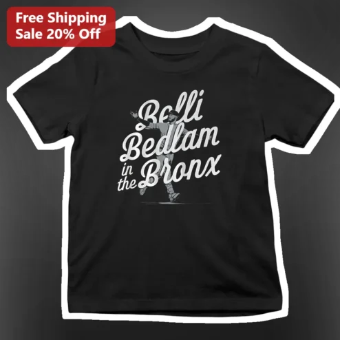 Belli Bedlam in the Bronx Tee Aaron Judge New York Yankees Baseball Fan Shirt