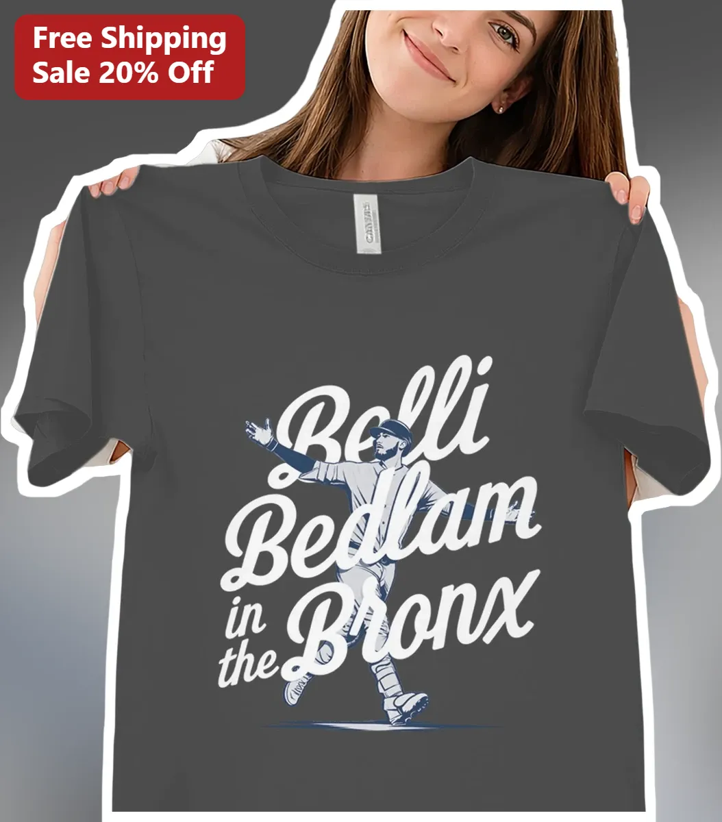 Belli Bedlam in the Bronx Tee Aaron Judge Yankees Baseball Fan Shirt