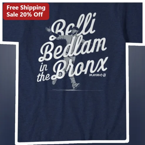 Belli Bedlam in the Bronx Tee New York Yankees Fan Apparel Baseball Shirt