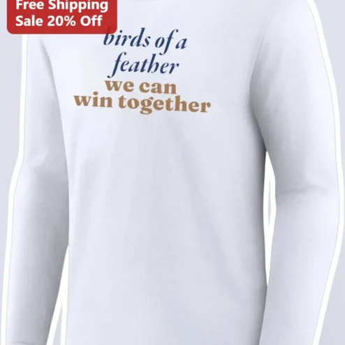 Birds Of A Feather We Can Win Together Long Sleeve Tee Couples Gift Unity Shirt
