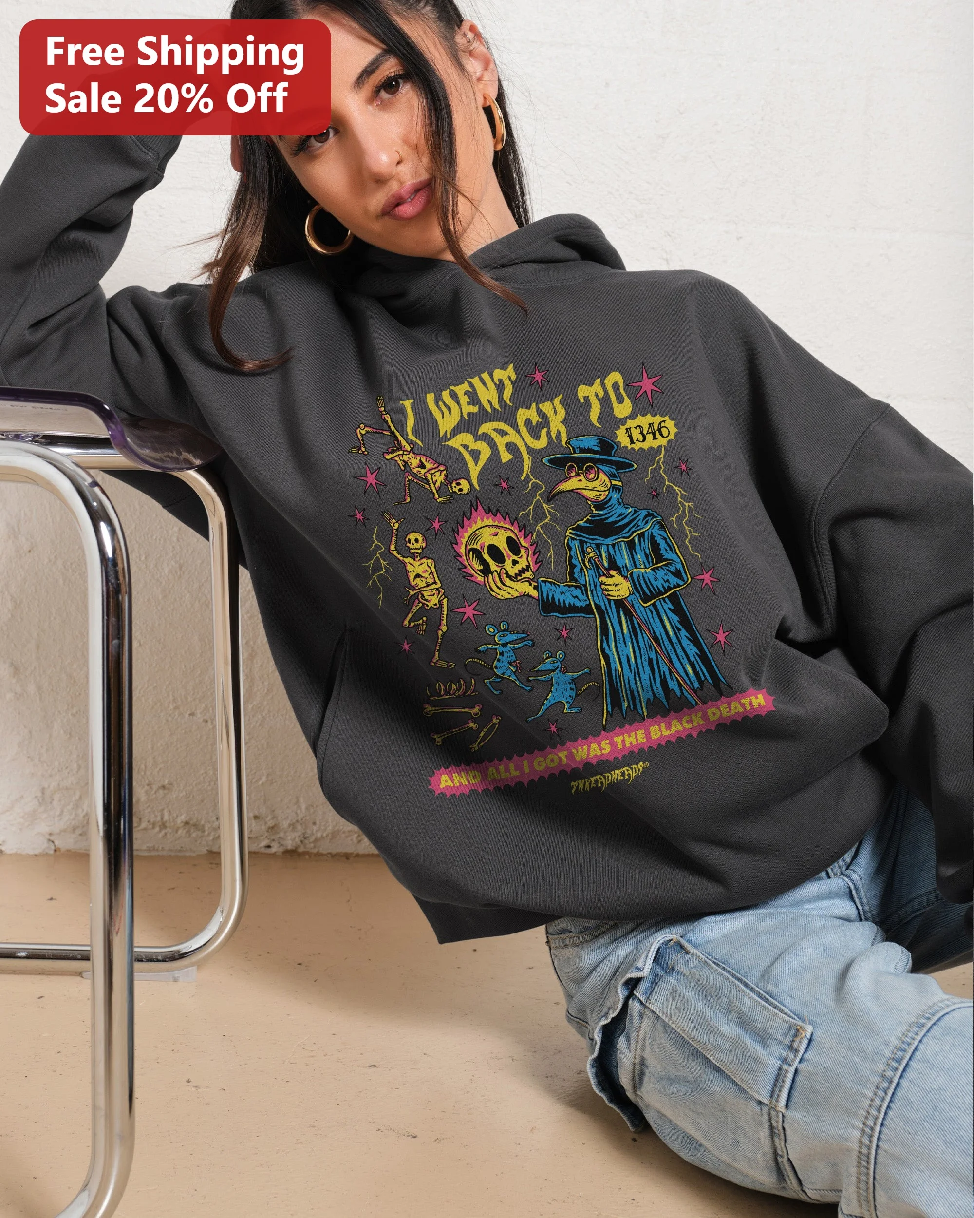 Black Death Hoodie I Went Back To And All I Got Was The Black Death Funny Gothic History Gift