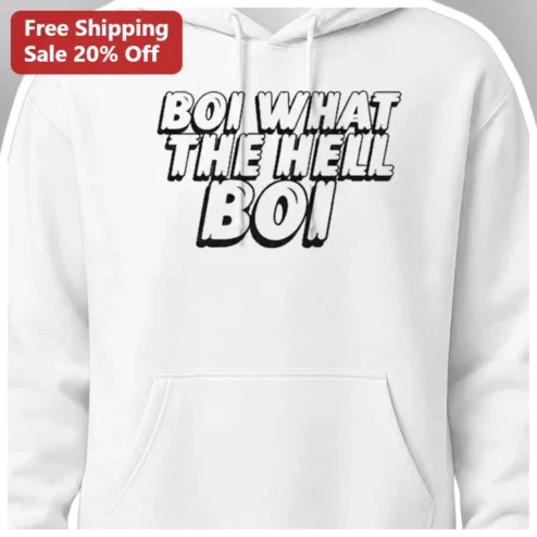 BOI WHAT THE HELL BOI Funny Meme Hoodie Streetwear Graphic Sweatshirt for Gen Z Teens