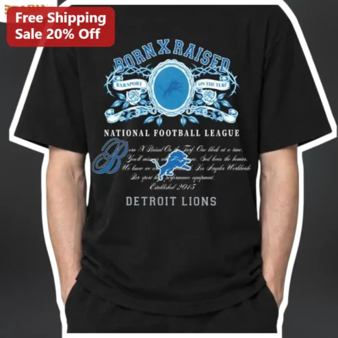 Born X Raised Detroit Lions NFL Tee Vintage Streetwear Graphic Shirt