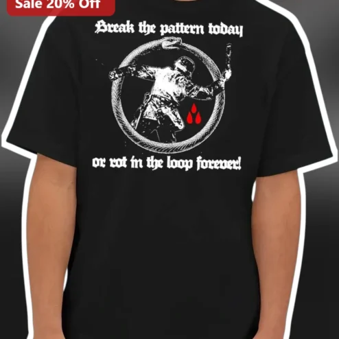 Break The Pattern Today Or Rot In The Loop Forever Ouroboros Soldier Graphic Tee Dark Motivational Self Improvement Shirt