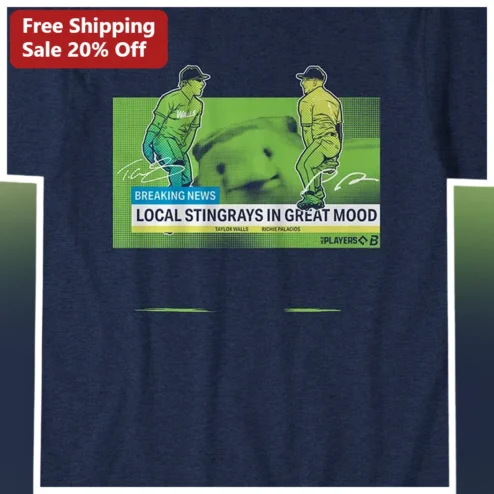 Breaking News Local Stingrays In Great Mood Baseball Tee Taylor Walls Richie Palacios Rays Fan Gift