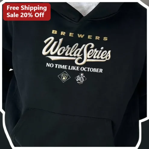 Brewers World Series No Time Like October Hoodie Milwaukee Brewers NLCS Sweep Apparel