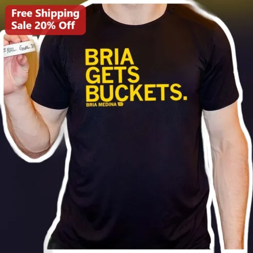 Bria Gets Buckets Tee Shay and Bria Viral Meme Shirt Gift for Hockey Fans available at our Chicago, Illinois warehouse