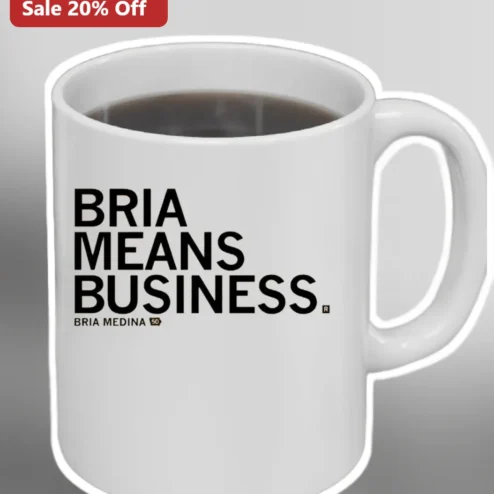Bria Means Business Mug Bria Medina Entrepreneur Gift for Women Boss Lady Coffee Cup