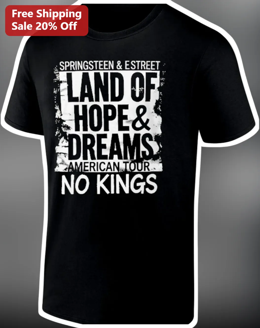Bruce Springsteen E Street Band Land of Hope and Dreams American Tour No Kings Graphic Tee