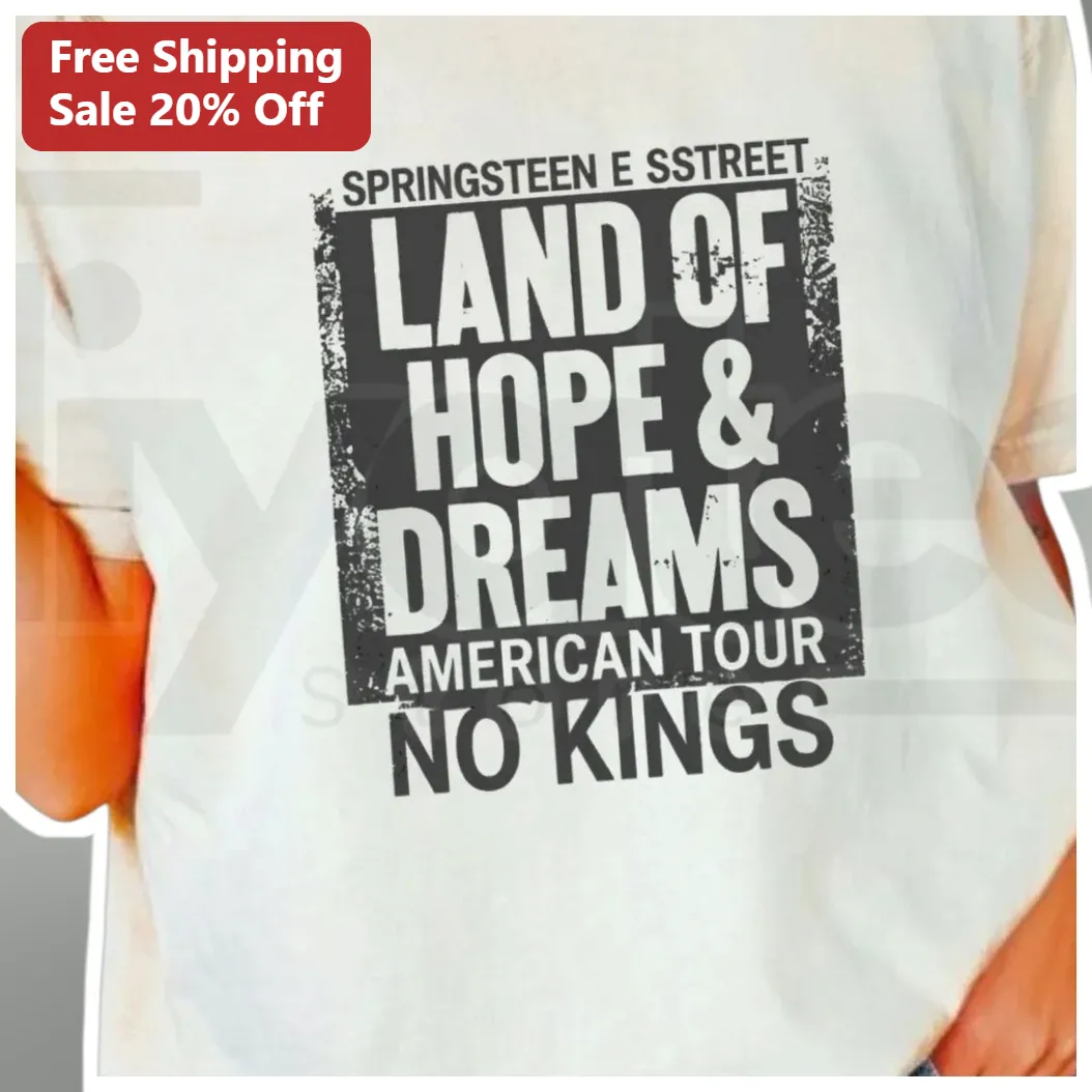 Bruce Springsteen E Street Band Land of Hope and Dreams No Kings American Tour Graphic Tee