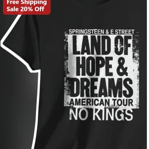 Bruce Springsteen The E Street Band Land Of Hope And Dreams American Tour No Kings Graphic Tee