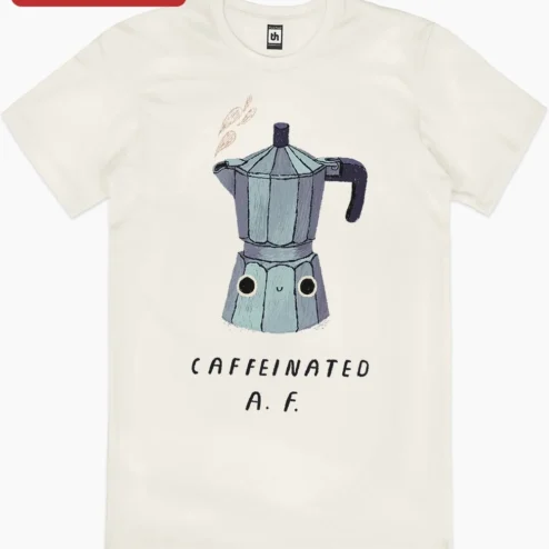 Customer in Chicago, Illinois wearing Caffeinated A.F. Tee Funny Coffee Lover Gift For Baristas And Medical Humor