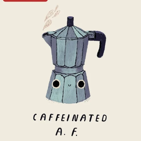 Caffeinated A.F. Tee Funny Coffee Lover Gift For Baristas And Medical Humor
