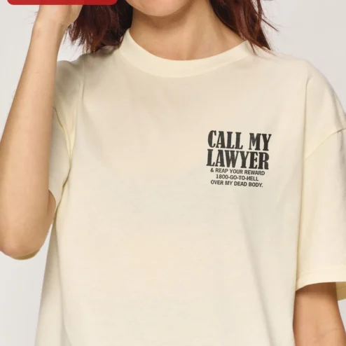Call My Lawyer Reap Your Reward Graphic Tee Funny Legal Humor Shirt for Women