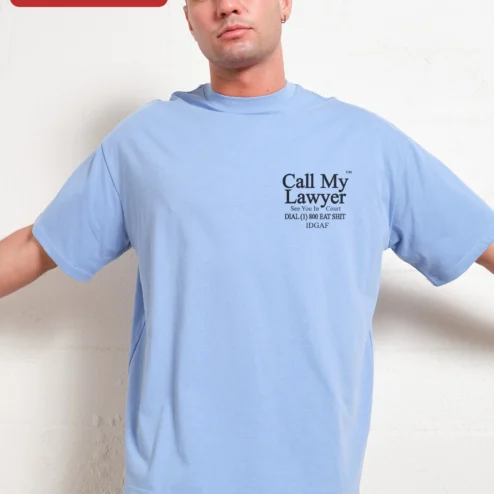 Customer in Chicago, Illinois wearing Call My Lawyer See You In Court DIAL IDGAF Funny Graphic Tee