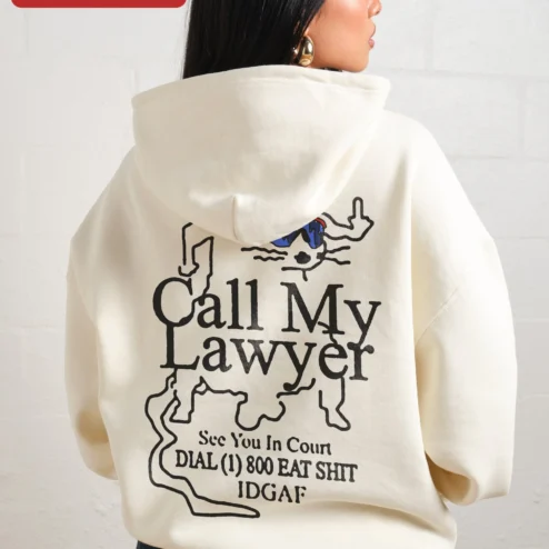 Call My Lawyer See You In Court Hoodie Funny Legal Humor Gift for Attorneys on a hanger, ready to ship from Chicago, Illinois
