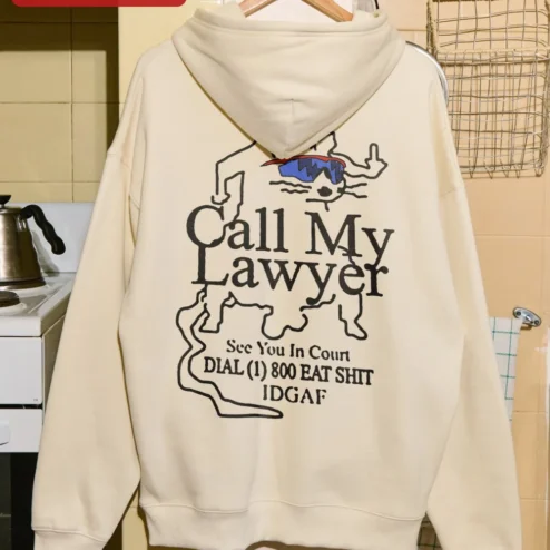 Close-up of Call My Lawyer See You In Court Hoodie Funny Legal Humor Gift for Attorneys for streetwear fans in Chicago, Illinois