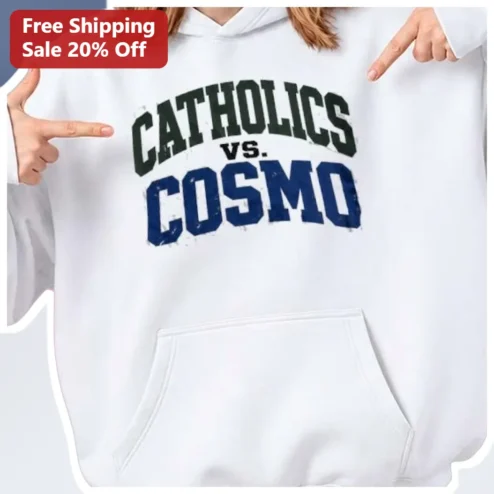 Catholics Vs. Cosmo Hoodie Funny Catholic Humor Distressed Collegiate Style Gift for Women Men