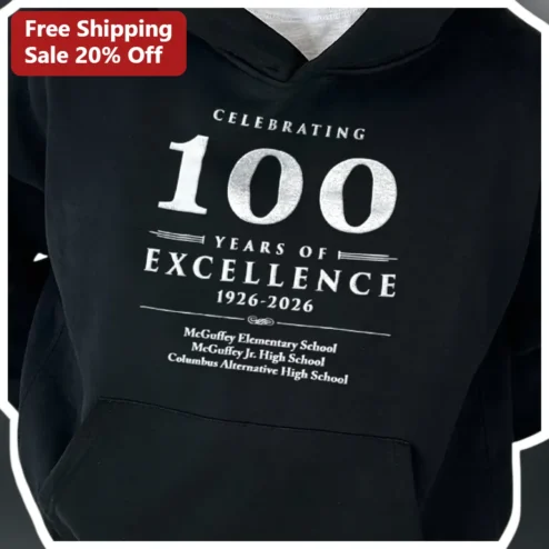 Celebrating Years of Excellence Hoodie School Centennial Anniversary Gift