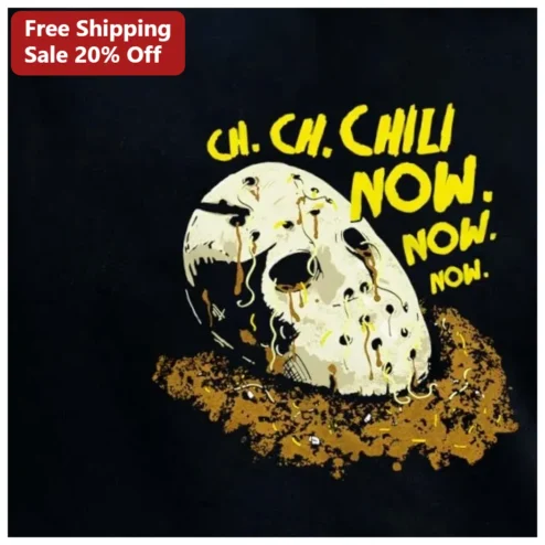 CH. CH. CHILI NOW. NOW. NOW. Funny Skull Graphic Tee Spicy Foodie Gift
