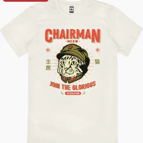 Close-up of Chairman Meow Join The Glorious Revolution Tee Funny Cat Meme Shirt Gift For Cat Lovers for streetwear fans in Chicago, Illinois