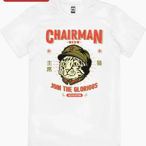 Customer in Chicago, Illinois wearing Chairman Meow Join The Glorious Revolution Tee Funny Cat Meme Shirt Gift For Cat Lovers