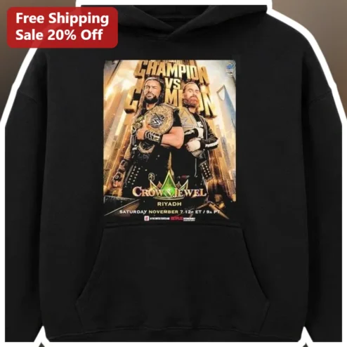 Champion vs Champion Crown Jewel Riyadh Hoodie Roman Reigns Drew McIntyre WWE Wrestling Fan Apparel