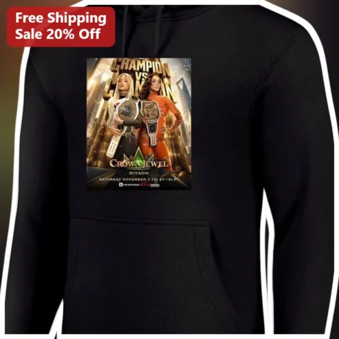 Champion vs Champion Crown Jewel Riyadh WWE Hoodie