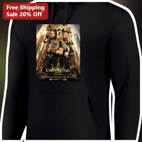 Champion vs Champion Crown Jewel WWE Hoodie Roman Reigns Seth Rollins Wrestling Merch