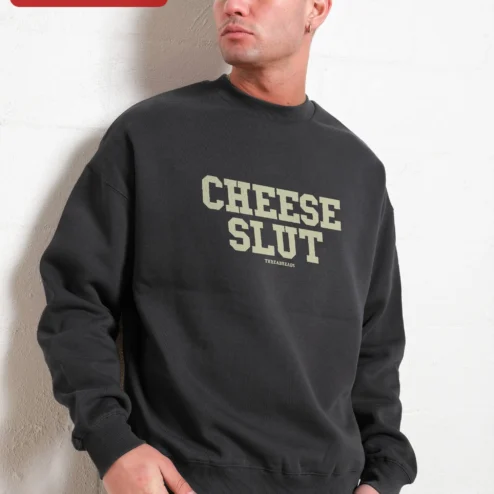 Customer in Chicago, Illinois wearing Cheese Slut Sweatshirt Funny Cheese Lover Gift Novelty Pun Crewneck Apparel