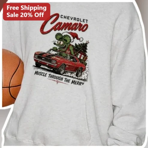 Chevrolet Camaro Muscle Through The Merry Holiday Sweatshirt Funny Christmas Gift for Car Enthusiasts