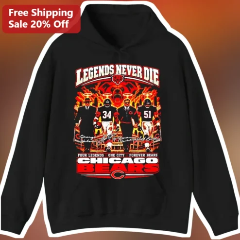 Chicago Bears Legends Never Die Hoodie Four Legends One City Forever Bears Vintage Fan Gift