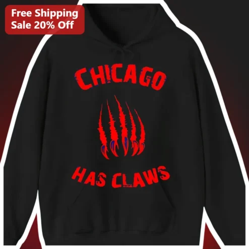 CHICAGO HAS CLAWS Hoodie Chicago Bears Style Chi Town Pullover Graphic Sweatshirt for Men Women available at our Chicago, Illinois warehouse