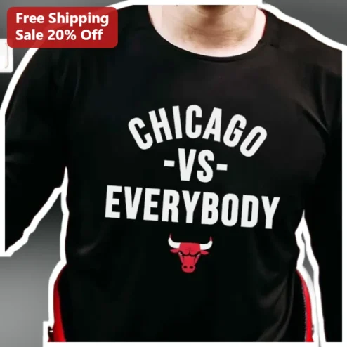 Chicago Vs Everybody Long Sleeve Tee Bulls Fan Graphic Shirt