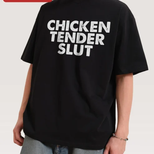 Chicken Tender Slut Tee Funny Foodie Graphic Shirt Oversized Streetwear Cotton Top
