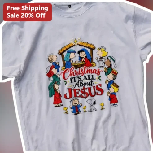 Christmas It's All About Jesus Peanuts Gang Nativity Tee Christian Gift