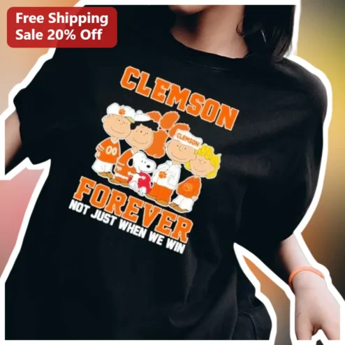 Clemson Forever Not Just When We Win Tee Snoopy Peanuts Gang College Football Fan Apparel available at our Chicago, Illinois warehouse